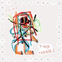The Bush - Two Things