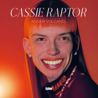 Cassie Raptor - Anger Volcano EP