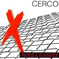 Xutos & Pontap&eacute;s - Cerco