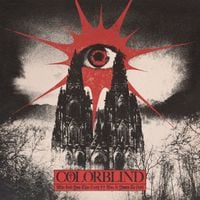 Colorblind - Who Sold You This Truth ++ Was It Yours To Hold