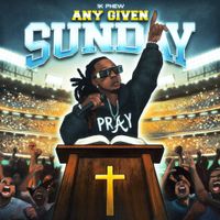 1k Phew - Any Given Sunday