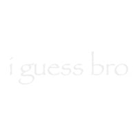 Gobby - i guess bro