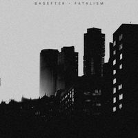 Bagefter - Fatalism