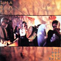 Shadowfax - The Odd Get Even