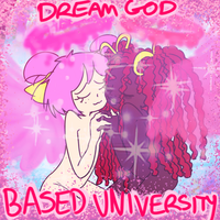 Dream God - Based University