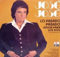 Jos&eacute; Jos&eacute; - Lo Pasado, Pasado