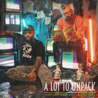 Alex Ludovico & Jason Griff - A Lot to Unpack