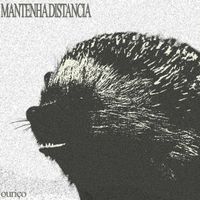 Ouri&ccedil;o - Mantenha Dist&acirc;ncia