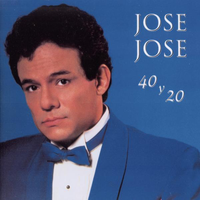 Jos&eacute; Jos&eacute; - 40 y 20