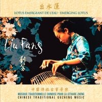 Liu Fang - Emerging Lotus - Chinese Traditional Guzheng Music
