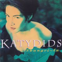 Katydids - Shangri-la