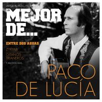 Paco de Luc&iacute;a - Lo Mejor De Paco De Luc&iacute;a