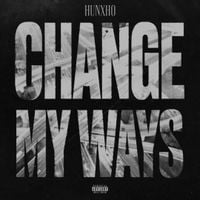 Hunxho - Change My Ways