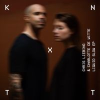 Chris Liebing & Charlotte De Witte - Liquid Slow