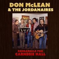 Don McLean - Rehearsals For Carnegie Hall