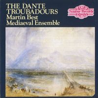 Martin Best Mediaeval Ensemble - The Dante Troubadours