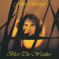 John Martyn - Bless the Weather