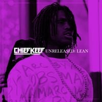 Chief Keef - Unreleased: Lean