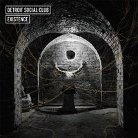 Detroit Social Club - Existence