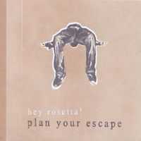 Hey Rosetta! - Plan Your Escape
