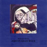 Mehmet Celal - Fırtınadan &Ouml;nce