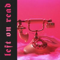 Coleman Hell - Left On Read