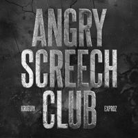 Kruelty - ANGRY SCREECH CLUB