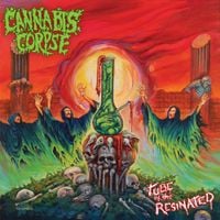 Cannabis Corpse - Tube of the Resinated