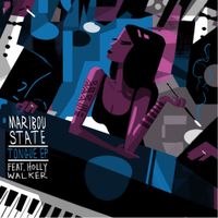Maribou State - Tongue