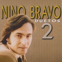 Nino Bravo - Duetos 2