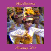 Bali Gamelan Sound - Selonding Vol 1
