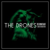 The Drones - The Minotaur + A Brief Retrospective