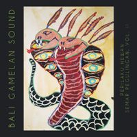 Various Artists - Perilaku Hewan, Semar Pegulingan, Vol. II