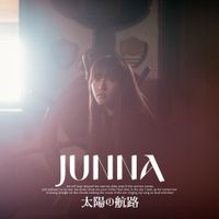 JUNNA - 太陽の航路 [The Route Of The Sun]