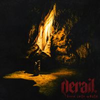 derail. - Born Into Waste