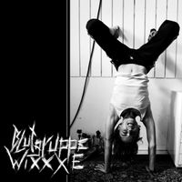 Blutgruppe Wixxxe - Blutgruppe Wixxxe