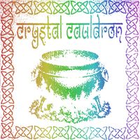 Crystal Cauldron - Crystal Cauldron