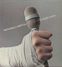Pierangelo Bertoli - A Muso Duro