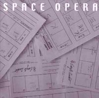 Space Opera - Space Opera II