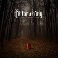 Fit For A King - Creation / Destruction