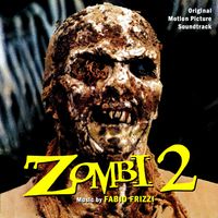 Fabio Frizzi - Zombi 2 (Original Motion Picture Soundtrack)