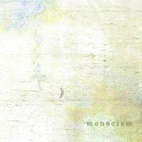 Monocism - 初季 - Ubuki