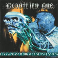 Condition One - Hostile Takeover
