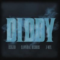 ICEKIID - Diddy