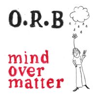 ORB - Mind Over Matter B/w End Times