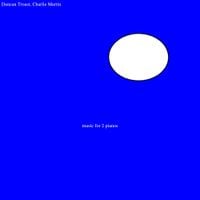 Charlie Martin - music for 2 pianos