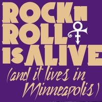 Prince - Rock &lsquo;N&rsquo; Roll Is Alive! (And It Lives in Minneapolis)