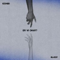 ICEKIID - Er Vi Okay?