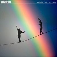 Collect 200 - Everything Will Be Alright