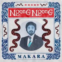 MAKARA - Ngong Ngong